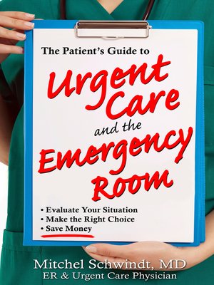 cover image of The Patient's Guide to Urgent Care and the Emergency Room